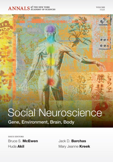 Social Neuroscience: Gene, Environment, Brain, Body, Volume 1231