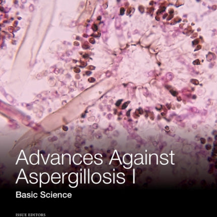 Advances Against Aspergillosis I: Medical Science, Volume 1272