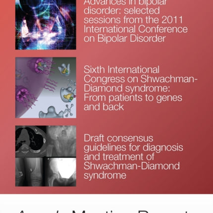 Annals Meeting Reports - Research Advances in Bipolar Disorder and Shwachman-Diamond Syndrome, Volume 1242