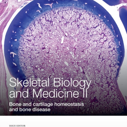 Skeletal Biology and Medicine II: Bone and cartilage homeostasis and bone disease, Volume 1240