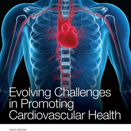 Evolving Challenges in Promoting Cardiovascular Health, Volume 1254