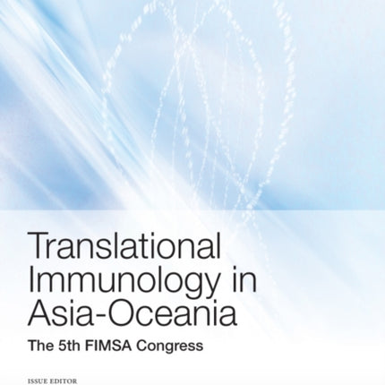 Translational Immunology in Asia-Oceania: The 5th International Congress of the Federation of Immunological Societies of Asia-Oceania, Volume 1283