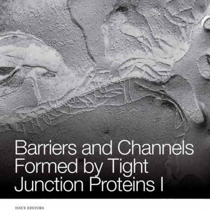 Barriers and Channels Formed by Tight Junction Proteins I, Volume 1257