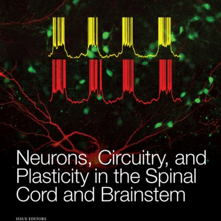 Neurons, Circuitry, and Plasticity in the Spinal Cord and Brainstem, Volume 1279