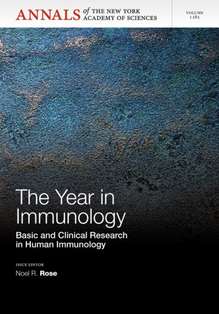 The Year in Immunology: Basic and Clinical Research in Human Immunology, Volume 1285