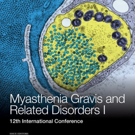 Myasthenia Gravis and Related Disorders I: 12th International Conference, Volume 1274