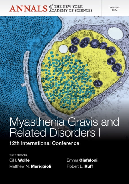 Myasthenia Gravis and Related Disorders I: 12th International Conference, Volume 1274