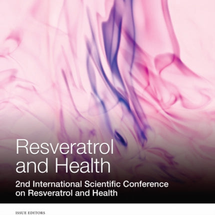 Resveratrol and Health: 2nd International Conference on Resveratrol and Health, Volume 1290