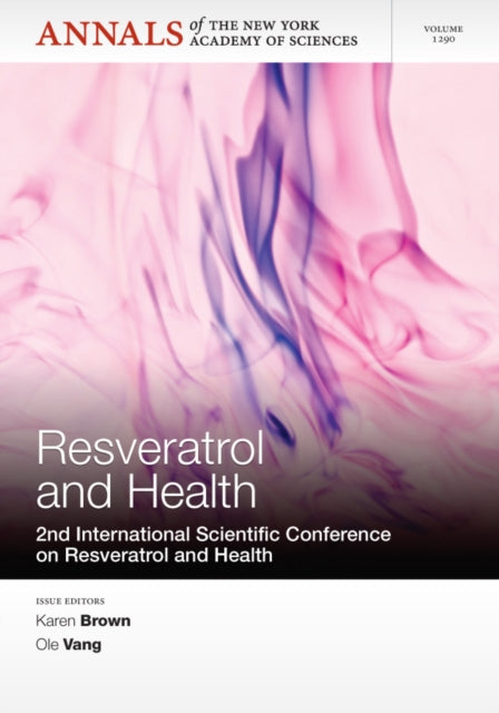 Resveratrol and Health: 2nd International Conference on Resveratrol and Health, Volume 1290