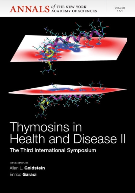 Thymosins in Health and Disease II: The Third International Symposium, Volume 1270