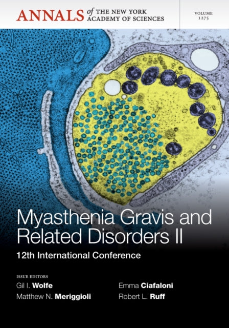 Myasthenia Gravis and Related Disorders II: 12th International Conference, Volume 1275