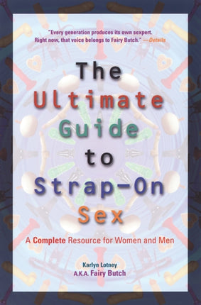 The Ultimate Guide To StrapOn Sex For Women