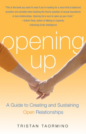 Opening Up: Creating and Sustaining Open Relationships