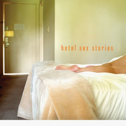 Do Not Disturb: Hotel Sex Stories