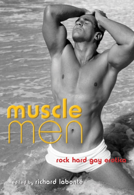 Muscle Men: Rock Hard Gay Erotica