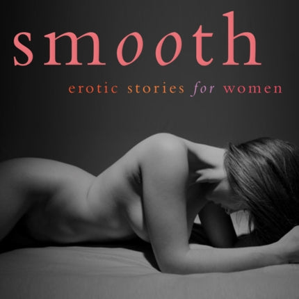 Smooth: Erotic Stories for Women