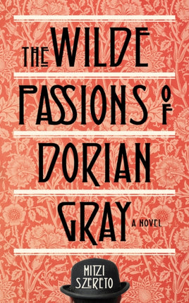 Wilde Passions of Dorian Gray