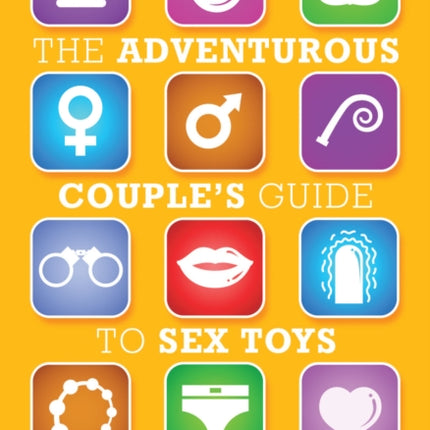 The Adventurous Couples Guide to Sex Toys