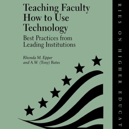 Teaching Faculty How to Use Technology: Best