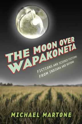 The Moon over Wapakoneta: Fictions and Science