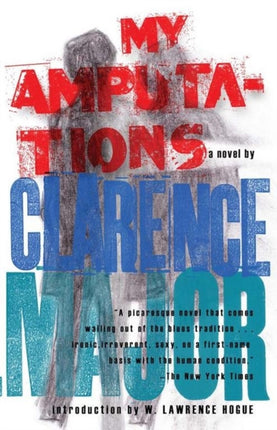 My Amputations: A Novel