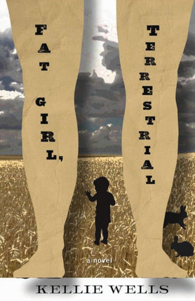 Fat Girl, Terrestrial: A Novel