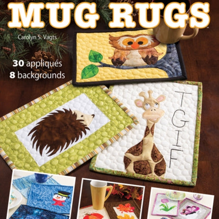 Learn to Make Quilted Mug Rugs: 30 Appliques 8