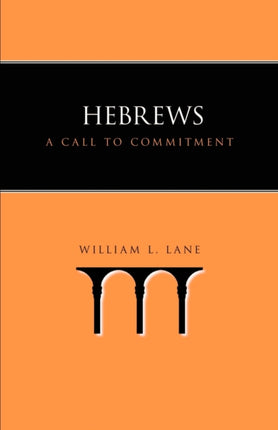 Hebrews: A Call to Commitment