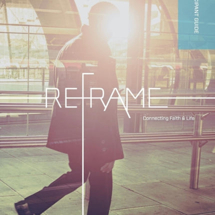 Reframe Participant Guide
