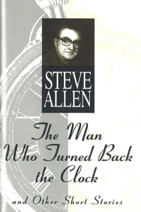 The Man Who Turned Back the Clock
