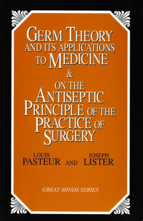 Germ Theory and Its Applications to Medicine and