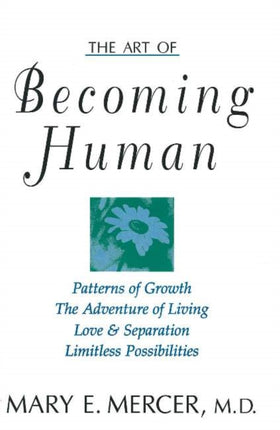 The Art of Becoming Human: Patterns of Growth,