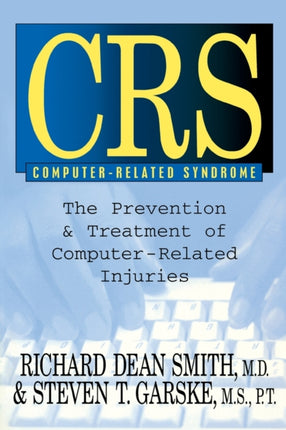 CRS Computer-Related Syndrome: The Prevention &