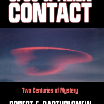 UFOs & Alien Contact: Two Centuries of Mystery