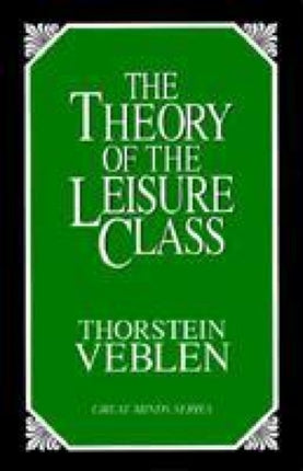 The Theory of the Leisure Class: An Economic