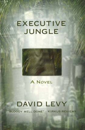 Executive Jungle: A Novel