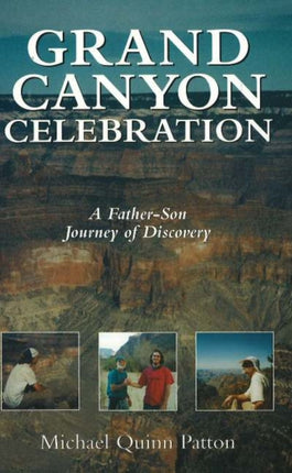 Grand Canyon Celebration: A Father-Son Journey of