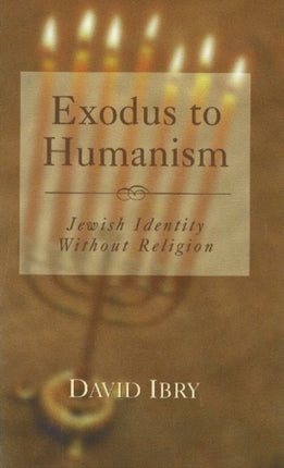 Exodus to Humanism: Jewish Identity Without