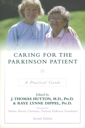 Caring for the Parkinson Patient: A Practical