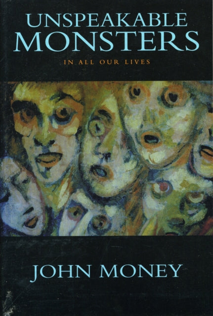 Unspeakable Monsters: In All Our Lives