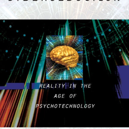 Cyberseduction: Reality in the Age of