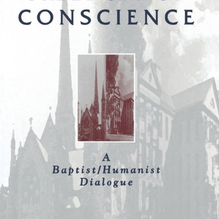 Freedom of Conscience: A Baptist/Humanist