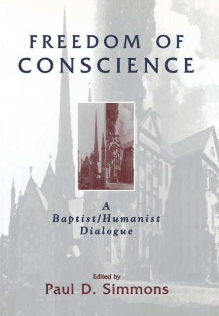 Freedom of Conscience: A Baptist/Humanist