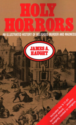 Holy Horrors: An Illustrated History of Religious