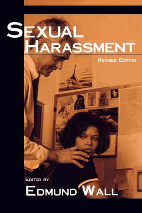 Sexual Harassment: Confrontations and Decisions