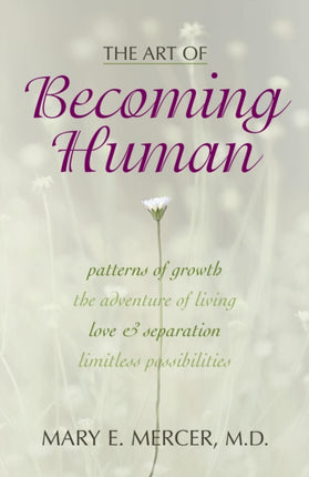 The Art of Becoming Human: Patterns of Growth,