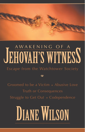 Awakening of a Jehovah's Witness: Escape from the