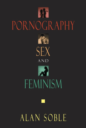 Pornography, Sex, and Feminism