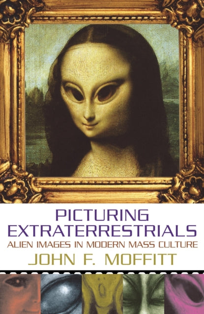 Picturing Extraterrestrials: Alien Images in