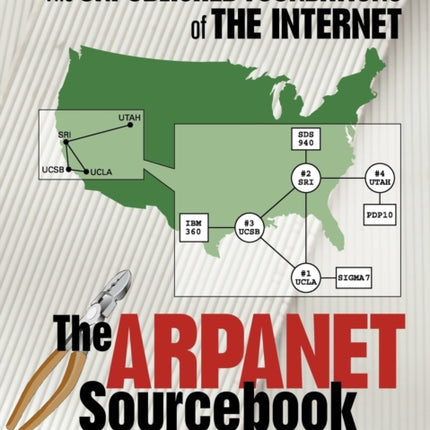 The ARPAnet Sourcebook: The Unpublished Foundations of the Internet